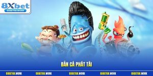 Bắn Cá Phát Tài