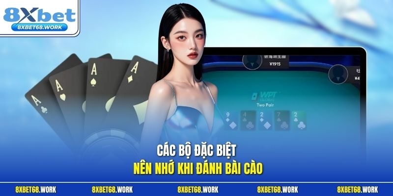 Các bộ đặc biệt nên nhớ khi đánh bài cào