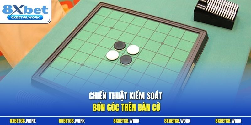 Chiến thuật kiểm soát bốn góc trên bàn cờ