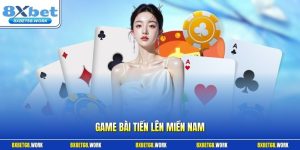 Game bài tiến lên miền Nam