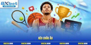 Kèo Châu Âu