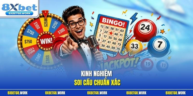 Kinh nghiệm soi cầu chuẩn xác