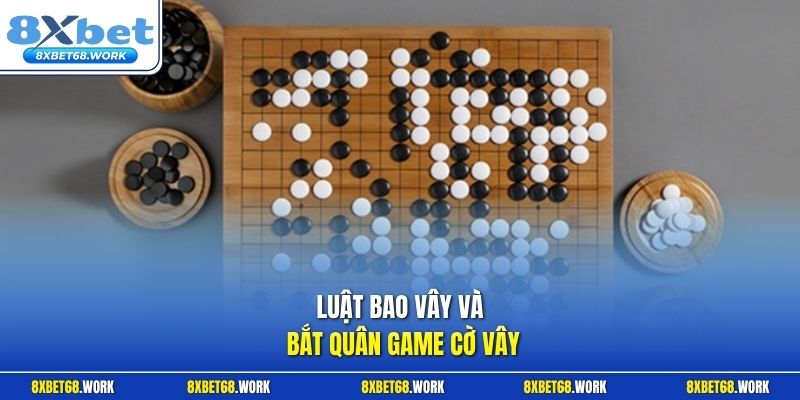 Luật bao vây và bắt quân game cờ vây